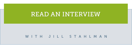 Read an interview with Jill Stahlman.